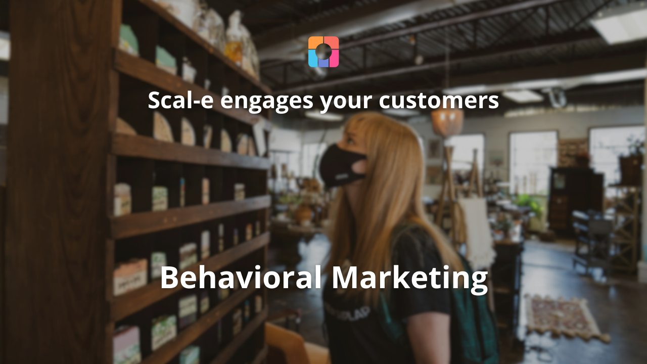 Customer Engagement: The Power of Scal-e in Behavioral Marketing
