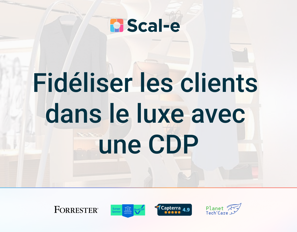 CRM Luxe : 10 critères clés pour fidéliser les clients dans le luxe avec une CDP